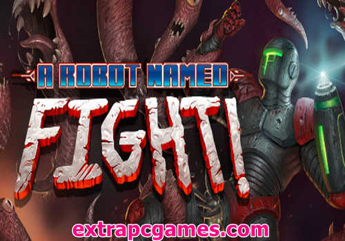 A Robot Named Fight Game Free Download