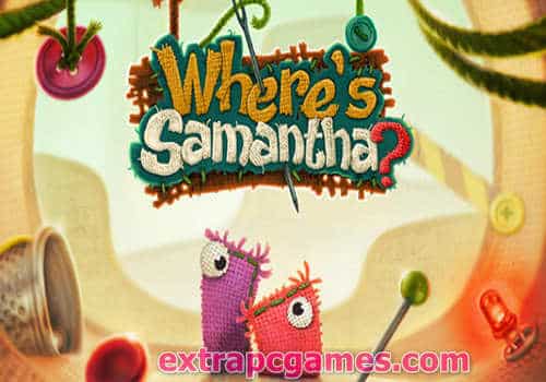 Where's Samantha? Game Free Download