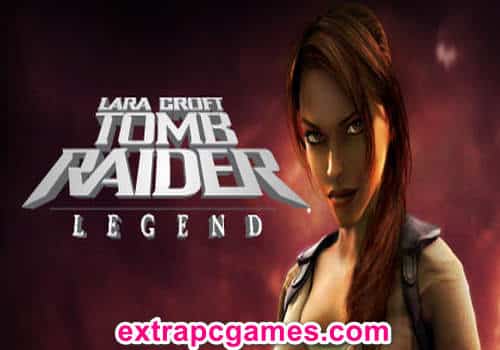 Tomb Raider Legend Game Free Download