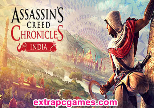 Assassins Creed Chronicles India Game Free Download