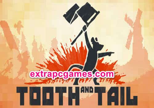 Tooth and Tail Game Free Download