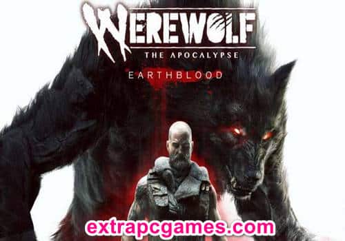 Werewolf The Apocalypse Earthblood Game Free Download