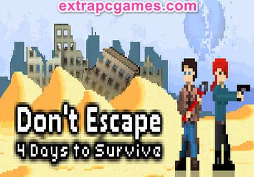 Don't Escape 4 Days to Survive GOG PC Game Free Download