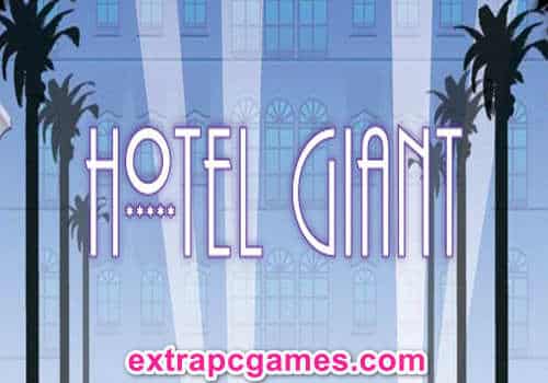 Hotel Giant GOG Game Free Download