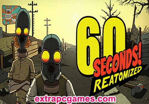 60 Seconds Reatomized Pre Installed Game Free Download