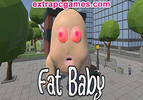 Fat Baby Pre Installed PC Game Full Version Free Download