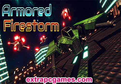 Armored Firestorm Pre Installed PC Game Full Version Free Download