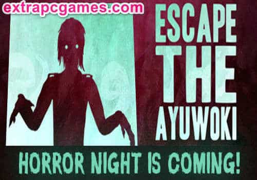Escape the Ayuwoki Pre Installed PC Game Full Version Free Download