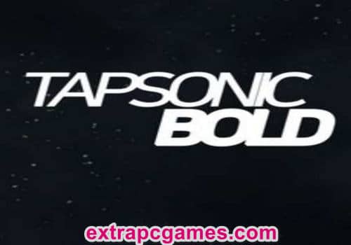 TAPSONIC BOLD PC Game Full Version Free Download