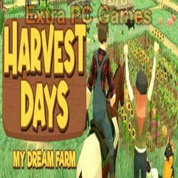 Harvest Days My Dream Farm Pre Installed Extra PC Games