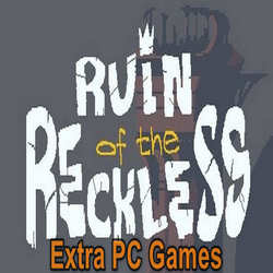 Ruin of the Reckless Extra PC Games