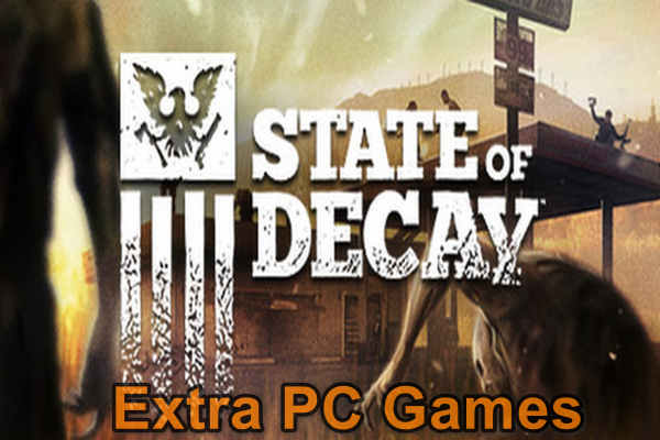 State of Decay GOG PC Game Full Version Free Download