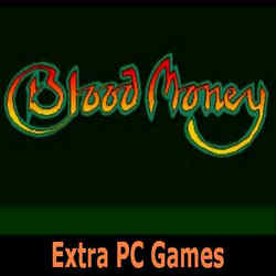 Blood Money Extra PC Games
