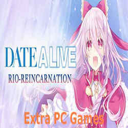 DATE A LIVE RIO REINCARNATION Extra PC Games