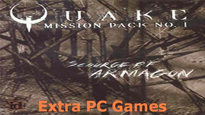 Quake Mission Pack 1 Scourge of Armagon Game Free Download