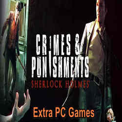 Sherlock Holmes Crimes and Punishments Extra PC Games
