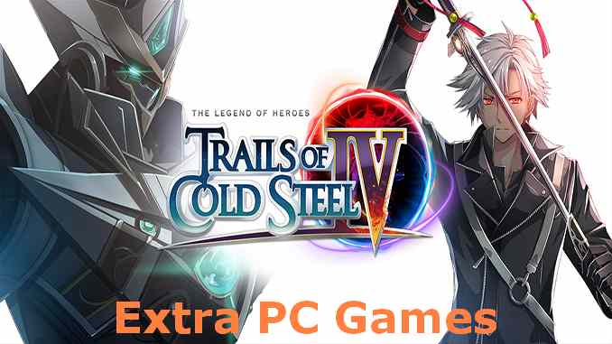 The Legend of Heroes Trails of Cold Steel IV PC Game Full Version Free Download