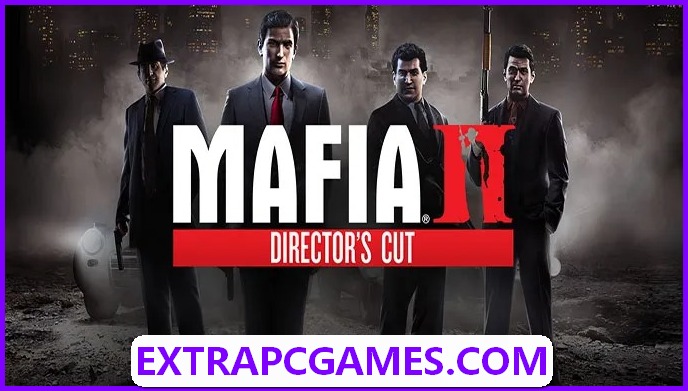 Mafia 2 Directors Cut Download Full Version
