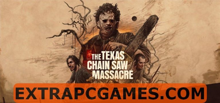 The Texas Chain Saw Massacre Download For PC